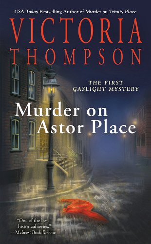 the cover of the novel Murder on Astor Place by Victoria Thompson shows a dark, historical street lit by a gas lamp, with a red scarf in the street.