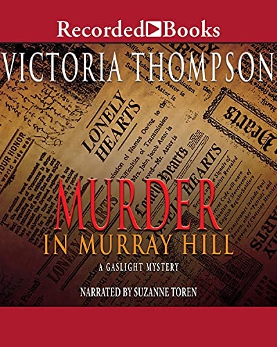 Murder in Murray Hill by Victoria Thompson audio book cover shows a yellowed page from an early 1900's newspaper with listings under "Lonely Hearts."