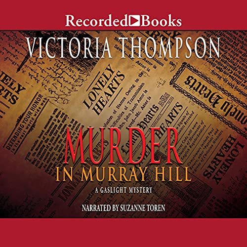 Murder in Murray Hill by Victoria Thompson audio book cover shows a yellowed page from an early 1900's newspaper with listings under "Lonely Hearts."