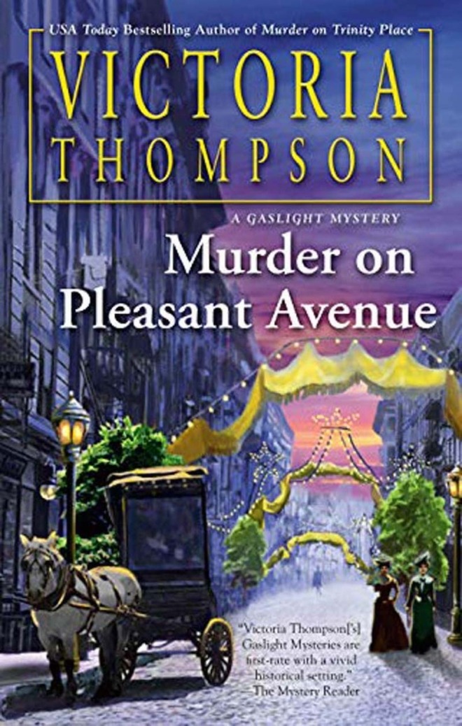 Murder on Pleasant Avenue by Victoria Thompson book cover shows a New York City street at dusk. Gas street lights are lit, and the street is decorated with yellow banners and lights. A horse and carriage pass by, and two women walk by.