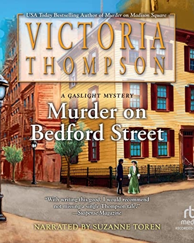 Murder on Bedford Street by Victoria Thompson audio book cover shows a yellow, 3-story house with red shuttters on a corner in early 1900s New York City. It's afternoon and the sky is blue. Gas street lamps can be seen. A man and woman stand on the corner in front of the house, talking.