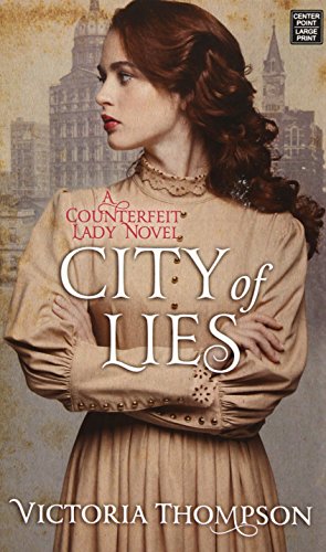 City of Lies by Victoria Thompson library binding features a young white woman with long dark hair facing left. She is wearing early 1900s tan, casual clothing.