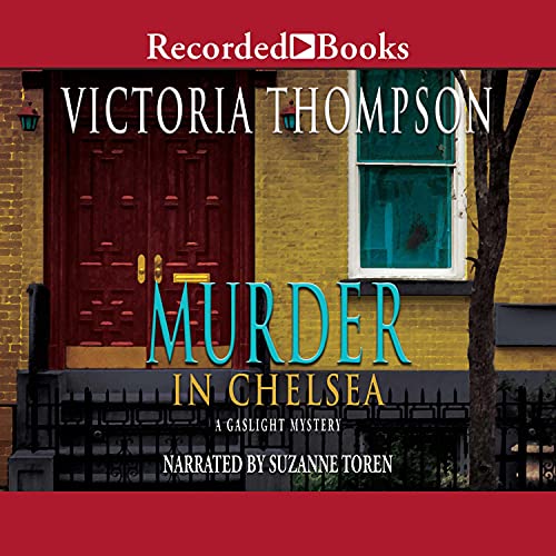 Murder in Chelsea by Victoria Thompson audio book cover shows the dark wood double front doors and a window on a yellow brick building.