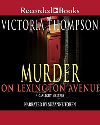 Murder on Lexington Avenue by Victoria Thompson audio book cover shows the door to a New York City brownstone at night, the red door lit by a gas porch light.