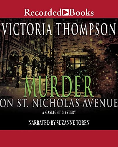 Murder on St. Nicholas Avenue by Victoria Thompson audio book cover shows an empty New York City street in the early 1900s. It's dark and snowing.