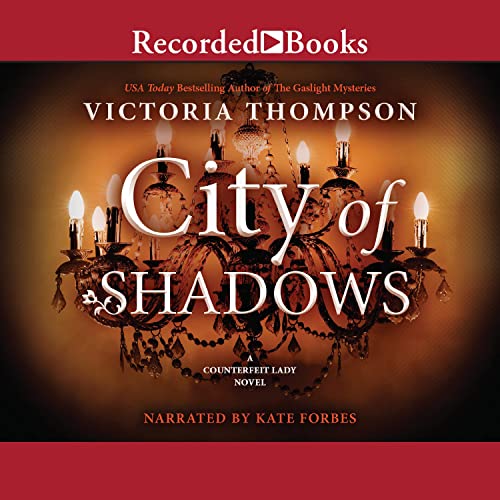 City of Shadows by Victoria Thompson audio book cover shows an ornate chandelier.