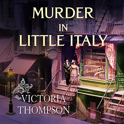 Murder in Little Italy by Victoria Thompson audio book cover shows a couple leaving Mama's Restaurant in New York City in the early 1900s.