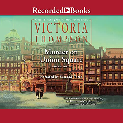 Murder on Union Square audio book cover shows Union Square in New York City in the early 1900s. Two men stand in front of a vaudeville theater.